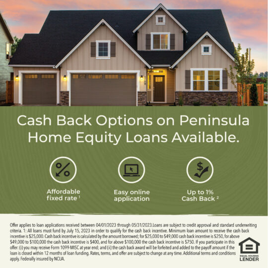 A photo of a house with text that says "Cash Back Options on Peninsula Home Equity Loans Available."